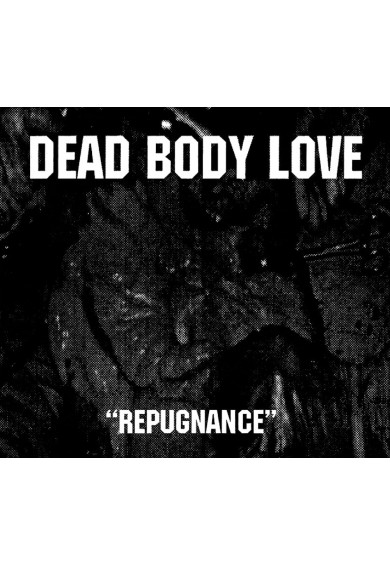 DEAD BODY LOVE "Repugnance" cd